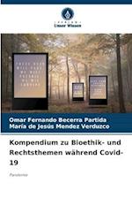 Kompendium zu Bioethik- und Rechtsthemen während Covid-19