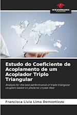 Estudo do Coeficiente de Acoplamento de um Acoplador Triplo Triangular