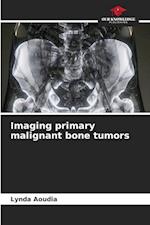 Imaging primary malignant bone tumors