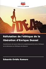 Réfutation de l'éthique de la libération d'Enrique Dussel