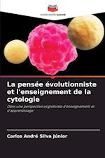 La pensée évolutionniste et l'enseignement de la cytologie