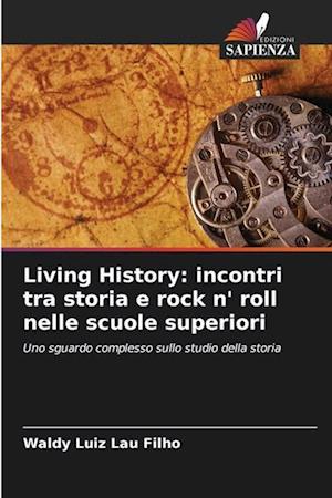 Living History: incontri tra storia e rock n' roll nelle scuole superiori