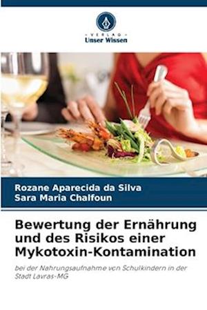 Bewertung der Ernährung und des Risikos einer Mykotoxin-Kontamination