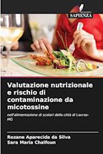 Valutazione nutrizionale e rischio di contaminazione da micotossine