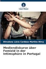 Mediendiskurse über Femizid in der Intimsphäre in Portugal