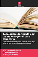 Tecelagem de tecido com trama ortogonal para tapeçaria