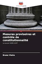 Mesures provisoires et contrôle de constitutionnalité