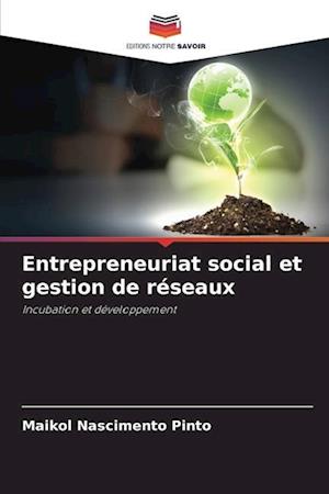 Entrepreneuriat social et gestion de réseaux