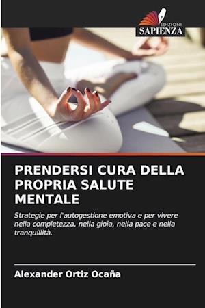 PRENDERSI CURA DELLA PROPRIA SALUTE MENTALE