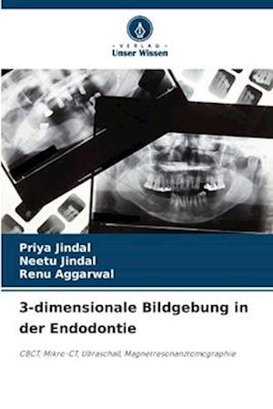 3-dimensionale Bildgebung in der Endodontie