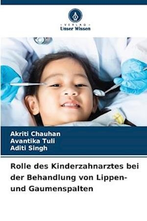 Rolle des Kinderzahnarztes bei der Behandlung von Lippen- und Gaumenspalten