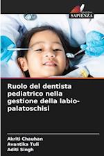 Ruolo del dentista pediatrico nella gestione della labio-palatoschisi