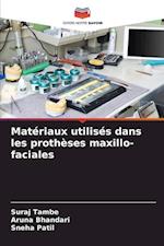 Matériaux utilisés dans les prothèses maxillo-faciales