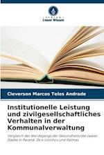 Institutionelle Leistung und zivilgesellschaftliches Verhalten in der Kommunalverwaltung