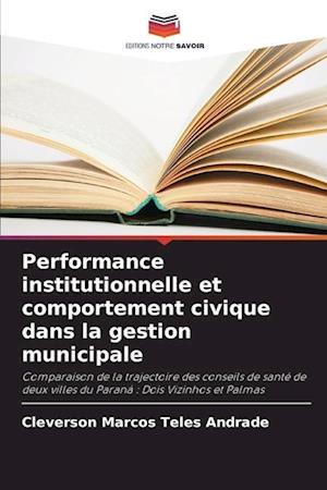 Performance institutionnelle et comportement civique dans la gestion municipale