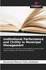 Institutional Performance and Civility in Municipal Management