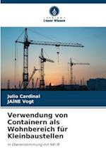 Verwendung von Containern als Wohnbereich für Kleinbaustellen