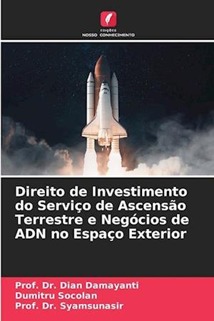 Direito de Investimento do Serviço de Ascensão Terrestre e Negócios de ADN no Espaço Exterior