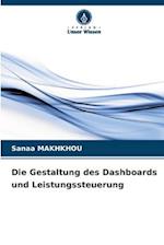 Die Gestaltung des Dashboards und Leistungssteuerung