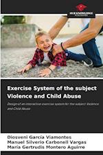 Exercise System of the subject Violence and Child Abuse