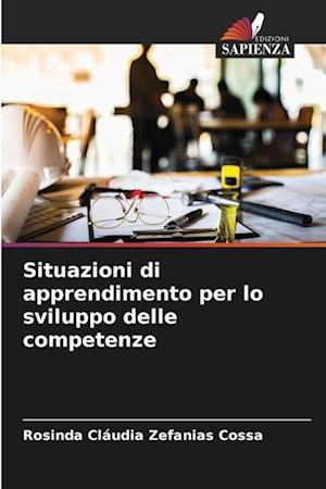 Situazioni di apprendimento per lo sviluppo delle competenze