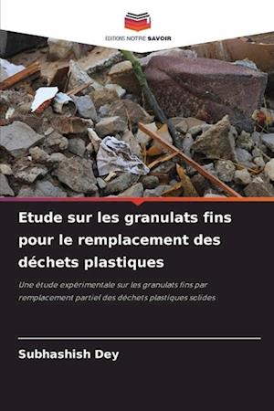 Etude sur les granulats fins pour le remplacement des déchets plastiques