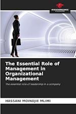 The Essential Role of Management in Organizational Management