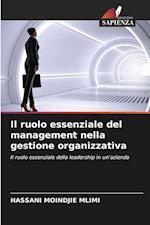 Il ruolo essenziale del management nella gestione organizzativa