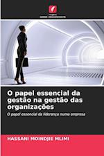 O papel essencial da gestão na gestão das organizações