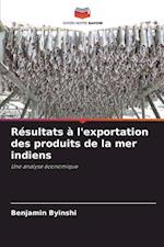 Résultats à l'exportation des produits de la mer indiens