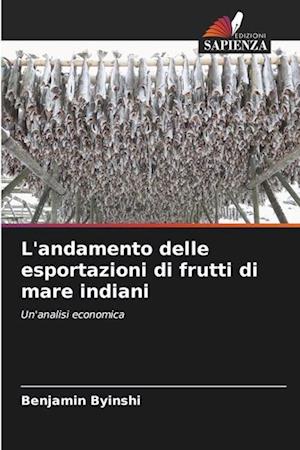 L'andamento delle esportazioni di frutti di mare indiani