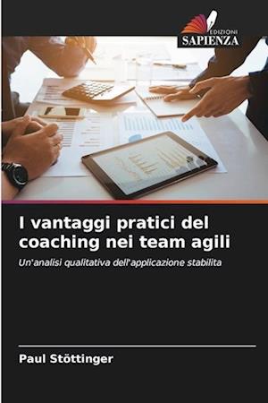 I vantaggi pratici del coaching nei team agili