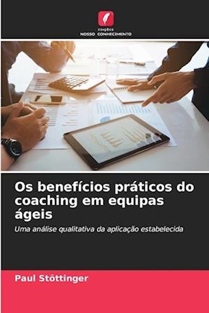 Os benefícios práticos do coaching em equipas ágeis