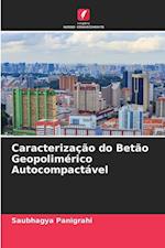 Caracterização do Betão Geopolimérico Autocompactável