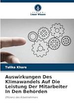 Auswirkungen Des Klimawandels Auf Die Leistung Der Mitarbeiter In Den Behörden