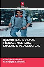 Desvio Das Normas Físicas, Mentais, Sociais E Pedagógicas