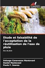 Etude et faisabilité de l'acceptation de la réutilisation de l'eau de pluie