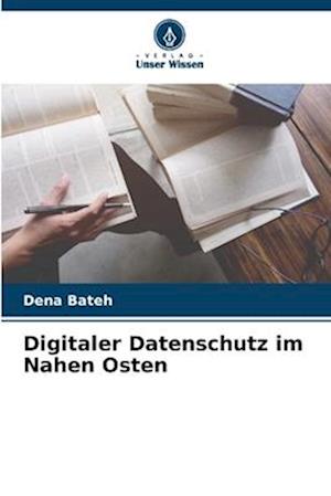 Digitaler Datenschutz im Nahen Osten