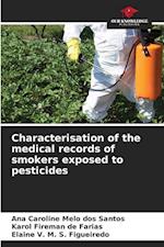 Characterisation of the medical records of smokers exposed to pesticides