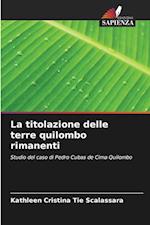 La titolazione delle terre quilombo rimanenti