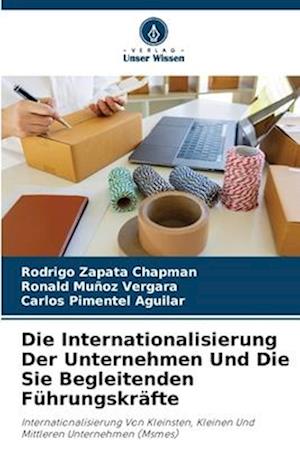 Die Internationalisierung Der Unternehmen Und Die Sie Begleitenden Führungskräfte