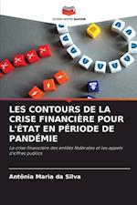 LES CONTOURS DE LA CRISE FINANCIÈRE POUR L'ÉTAT EN PÉRIODE DE PANDÉMIE