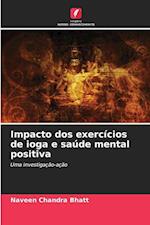 Impacto dos exercícios de ioga e saúde mental positiva