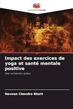 Impact des exercices de yoga et santé mentale positive