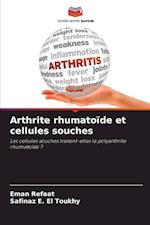 Arthrite rhumatoïde et cellules souches