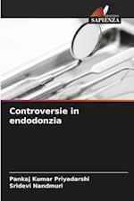 Controversie in endodonzia