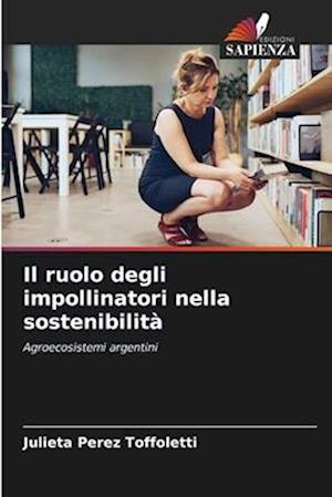 Il ruolo degli impollinatori nella sostenibilità