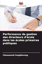 Performance de gestion des directeurs d'école dans les écoles primaires publiques