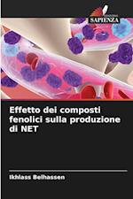 Effetto dei composti fenolici sulla produzione di NET