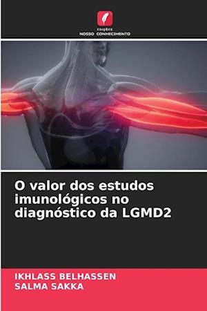 O valor dos estudos imunológicos no diagnóstico da LGMD2